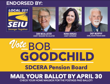 Vote Bob Goodchild for SDCERA Board of Retirement