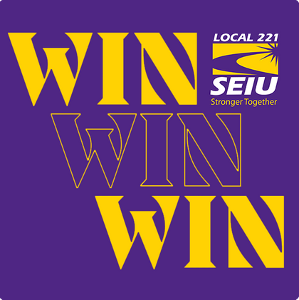 What should our next SEIU Local 221 Union victory be?