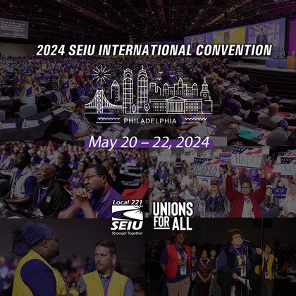 SEIU Convention delegate election and nominations